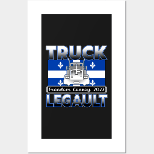 QUEBEC TRUCK LEGAULT - CONVOY DE LA LIBERTÉ - TRUCKERS FOR FREEDOM CONVOY 2022 Posters and Art